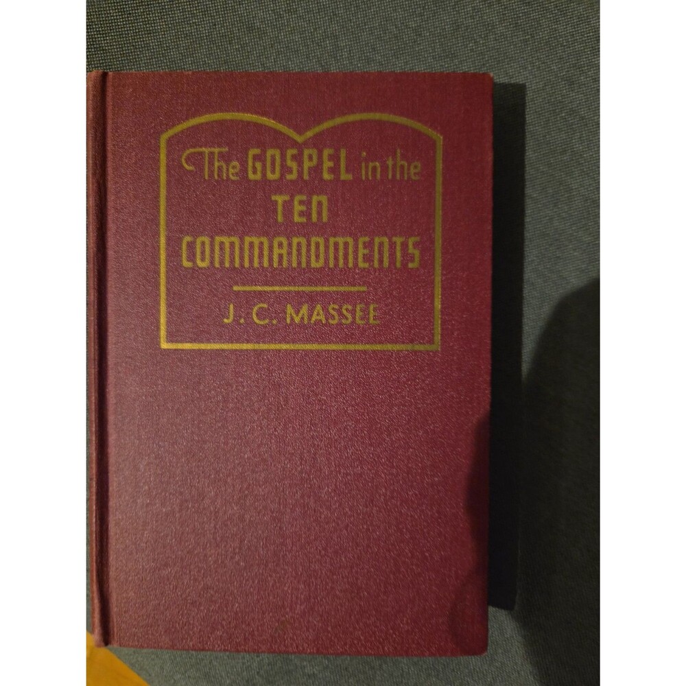 1923 J.C. Massee The Gospel in the Ten Commandments Book Tremont Temple Boston